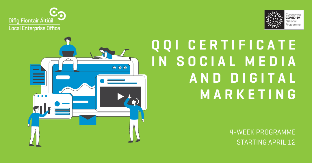 QQI Cert in Social Media and Digital Marketing - Monday 12th April 2021